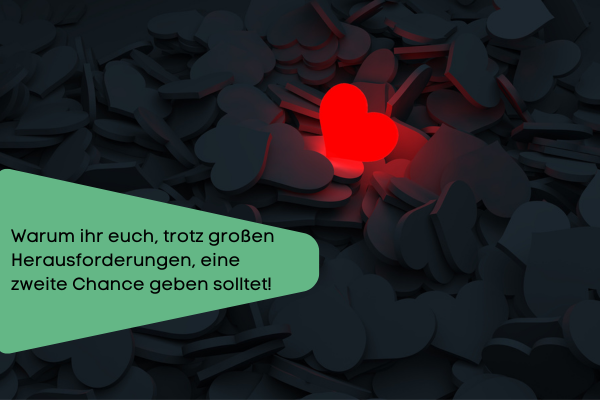 Gebt eurer Beziehung eine 2. Chance Gebt eurer Beziehung eine 2. Chance