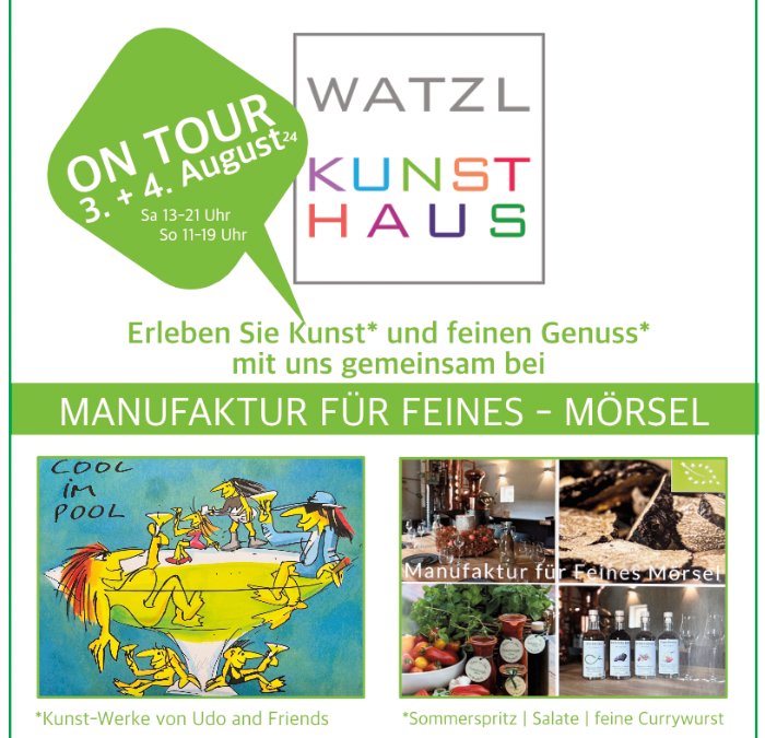 SAVE THE DATE!!! KUNSTHAUS WATZL ON TOUR